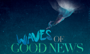 Word Of Faith - Waves Of Good News