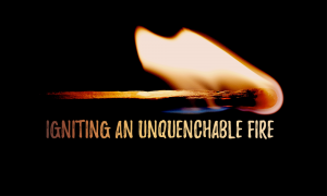 Word Of Faith - Igniting An Unquenchable Fire