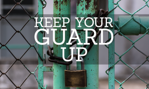 Word Of Faith - Keep Your Guard Up