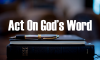 Word Of Faith - Act On God's Word