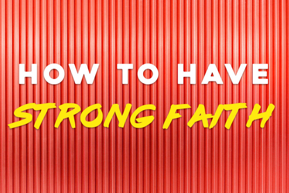 how-to-have-strong-faith-rhema